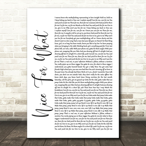 Drake Nice For What White Script Song Lyric Print