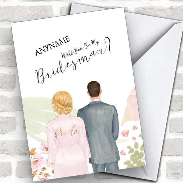 Blond Hair Up Brown Hair Will You Be My Bridesman Personalized Wedding Greetings Card