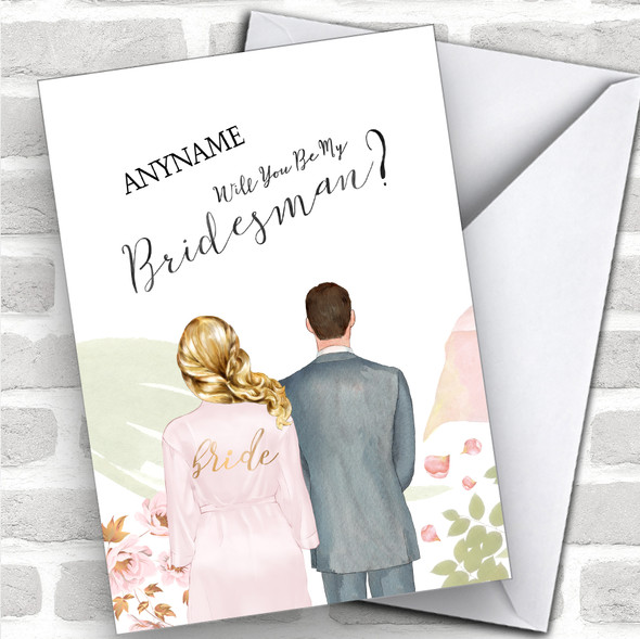 Blond Half Up Hair Brown Hair Will You Be My Bridesman Personalized Wedding Greetings Card