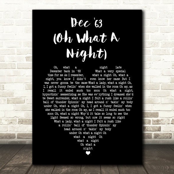 The Four Seasons Dec '63 (Oh What A Night) Black Heart Song Lyric Music Print