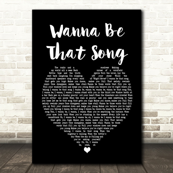 Brett Eldredge Wanna Be That Song Black Heart Song Lyric Music Print