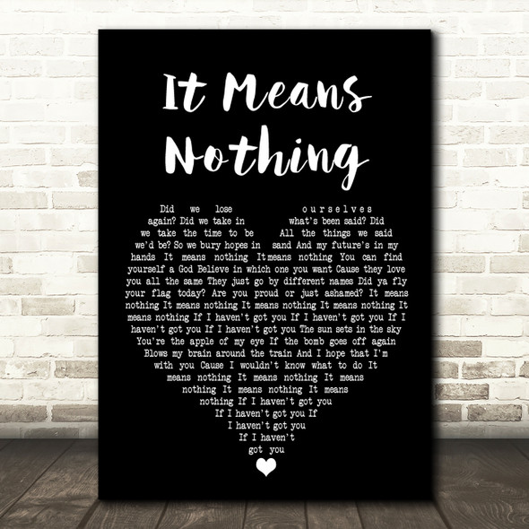 Stereophonics It Means Nothing Black Heart Song Lyric Music Print