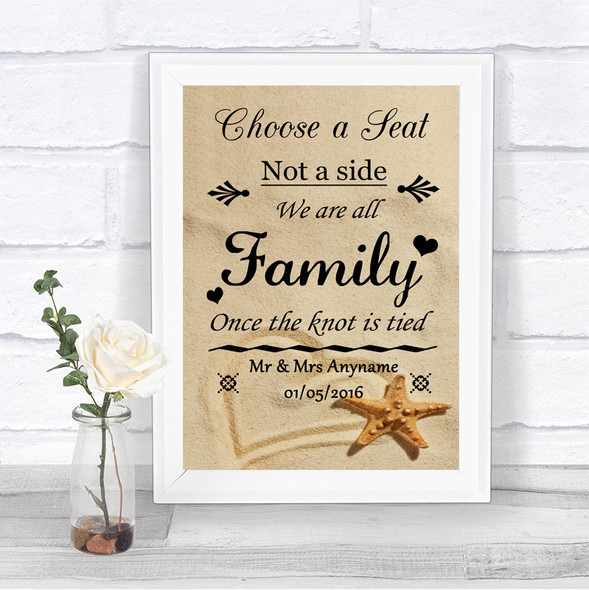 Sandy Beach Choose A Seat We Are All Family Personalized Wedding Sign