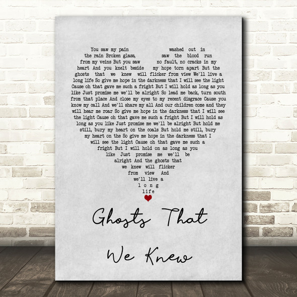 Mumford & Sons Ghosts That We Knew Grey Heart Song Lyric Music Print