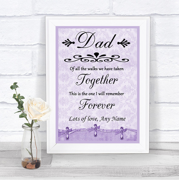 Lilac Shabby Chic Dad Walk Down The Aisle Personalized Wedding Sign