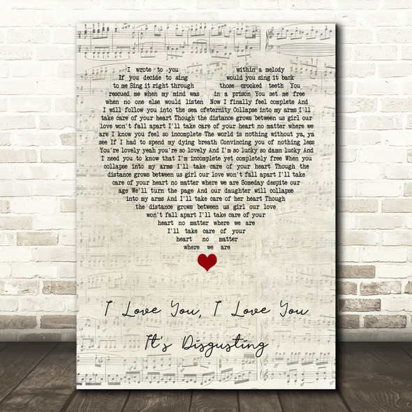 Broadside I Love You, I Love You. It's Disgusting Script Heart Song Lyric Music Print