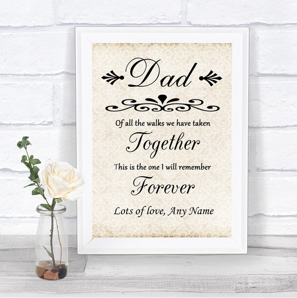 Shabby Chic Ivory Dad Walk Down The Aisle Personalized Wedding Sign