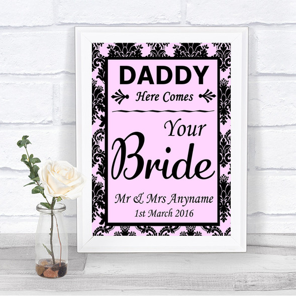 Baby Pink Damask Daddy Here Comes Your Bride Personalized Wedding Sign