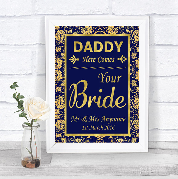 Blue & Gold Daddy Here Comes Your Bride Personalized Wedding Sign