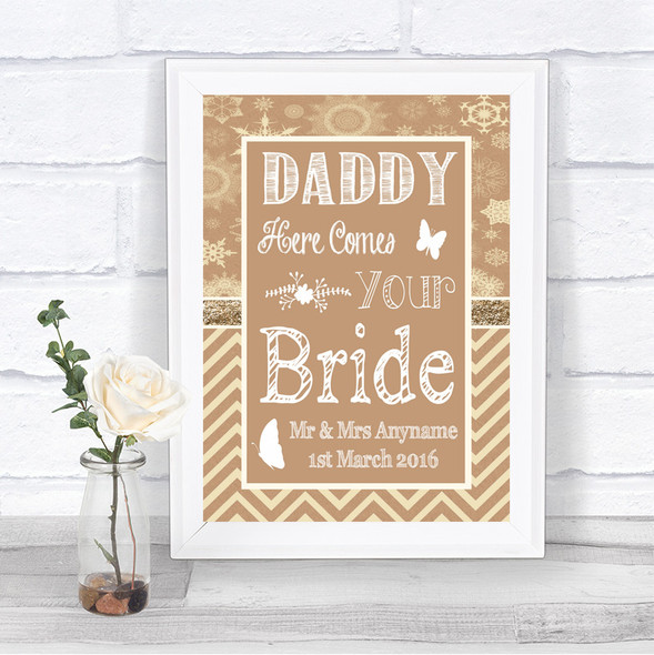 Brown Winter Daddy Here Comes Your Bride Personalized Wedding Sign