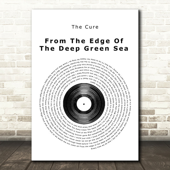 The Cure From The Edge Of The Deep Green Sea Vinyl Record Song Lyric Music Print