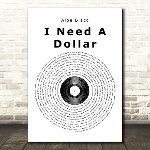 Aloe Blacc I Need A Dollar Vinyl Record Song Lyric Music Print