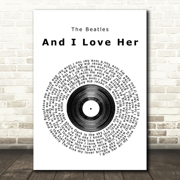 The Beatles And I Love Her Vinyl Record Song Lyric Music Print