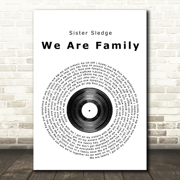 Sister Sledge We Are Family Vinyl Record Song Lyric Music Print