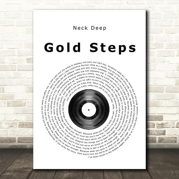 Neck Deep Gold Steps Vinyl Record Song Lyric Music Print