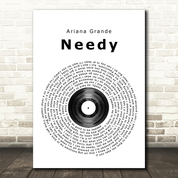 Ariana Grande needy Vinyl Record Song Lyric Music Print