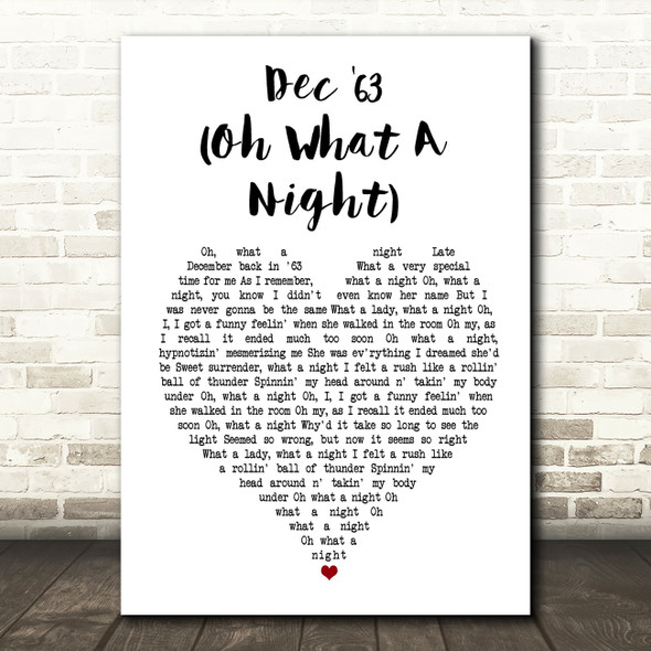 The Four Seasons Dec '63 (Oh What A Night) White Heart Song Lyric Music Print