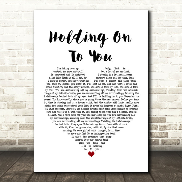 Twenty One Pilots Holding On To You White Heart Song Lyric Music Print