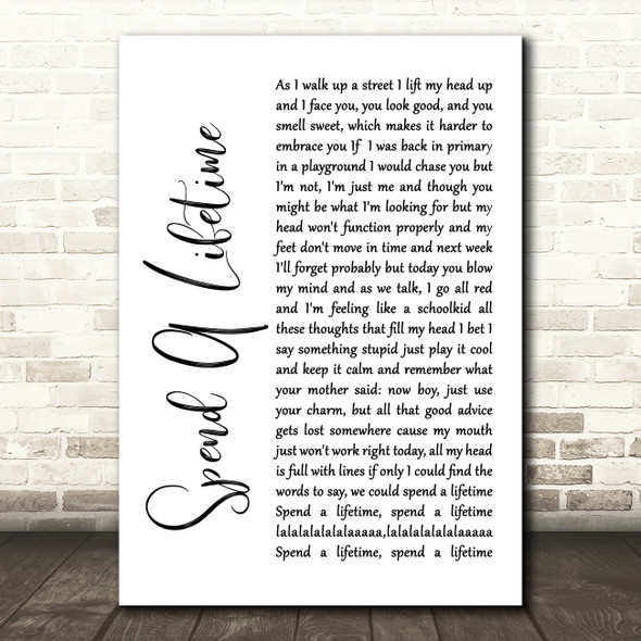 The Rifles Spend A Lifetime White Script Song Lyric Music Print