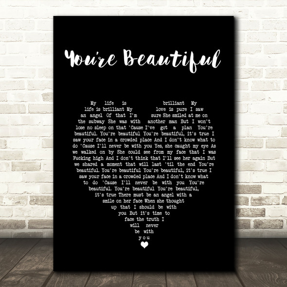 James Blunt You're Beautiful Black Heart Song Lyric Music Print