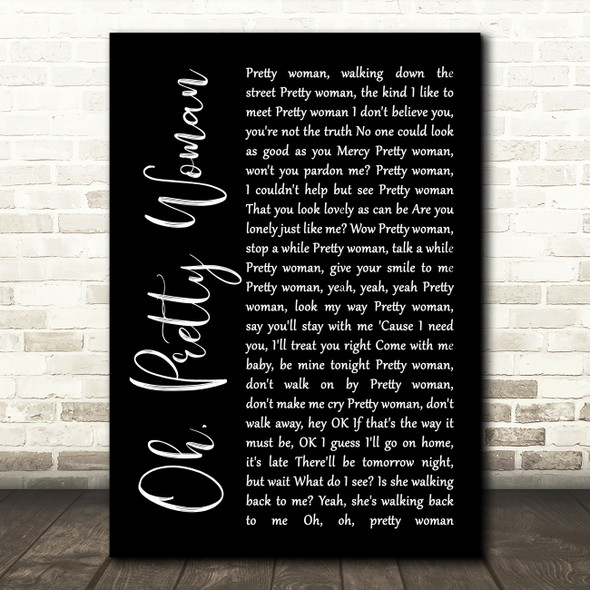 Roy Orbison Oh, Pretty Woman Black Script Song Lyric Music Print