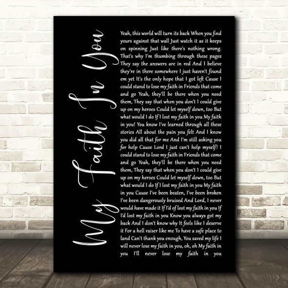 Brantley Gilbert My Faith In You Black Script Song Lyric Music Print