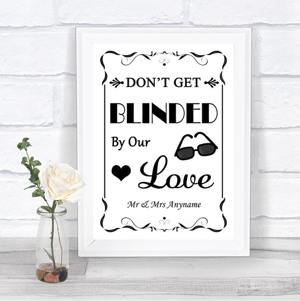 Black & White Don't Be Blinded Sunglasses Personalized Wedding Sign