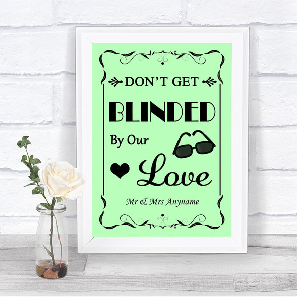 Green Don't Be Blinded Sunglasses Personalized Wedding Sign