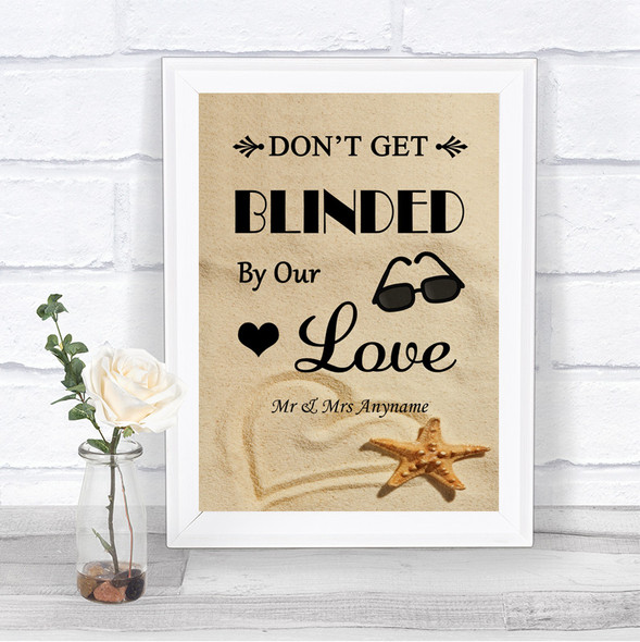 Sandy Beach Don't Be Blinded Sunglasses Personalized Wedding Sign