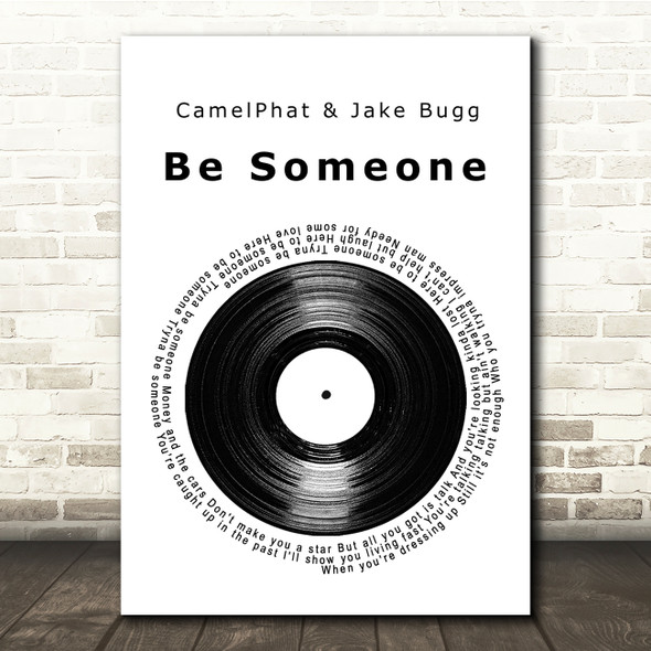CamelPhat & Jake Bugg Lyrics Be Someone Vinyl Record Song Lyric Music Print