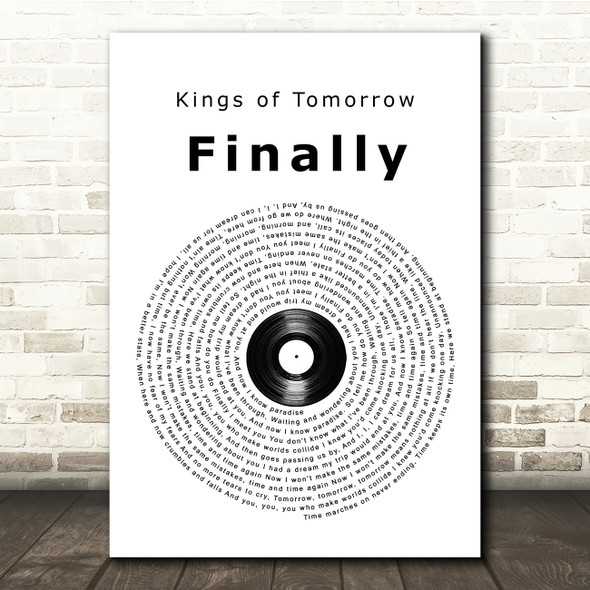 Kings of Tomorrow Finally Vinyl Record Song Lyric Music Print