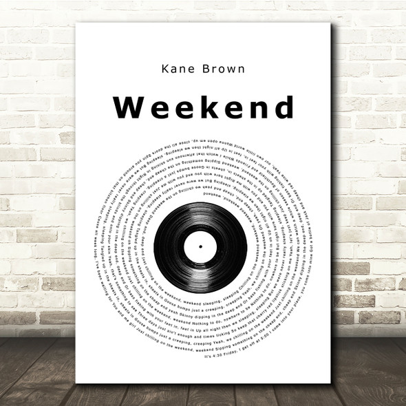 Kane Brown Weekend Vinyl Record Song Lyric Music Print