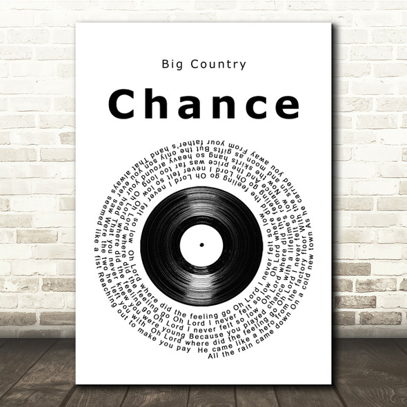 Big Country Chance Vinyl Record Song Lyric Music Print