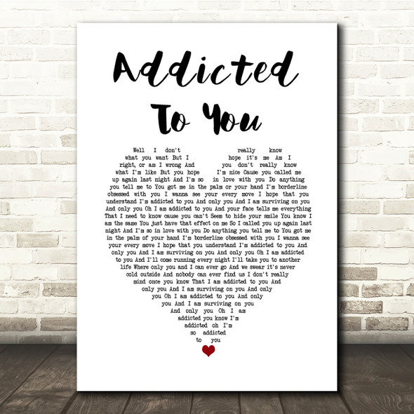 Picture This Addicted To You White Heart Song Lyric Music Print