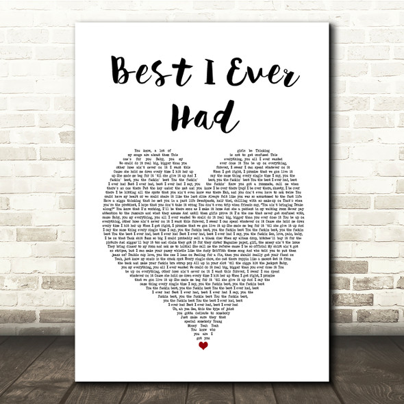 Drake Best I Ever Had White Heart Song Lyric Music Print