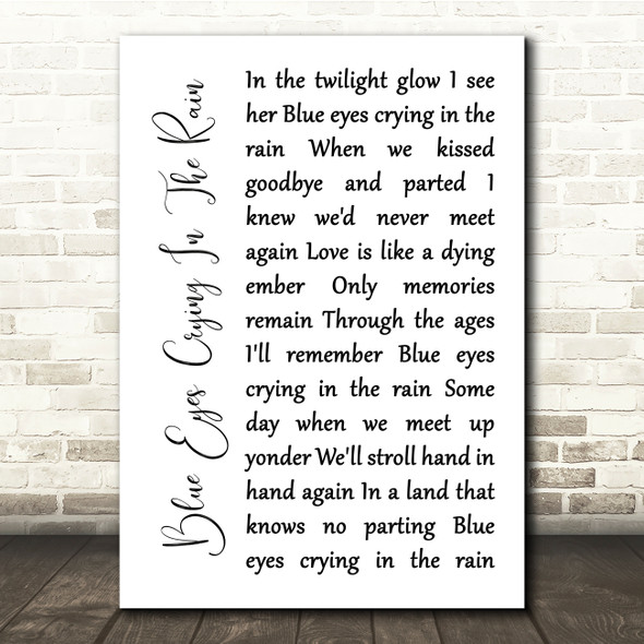 Willie Nelson Blue Eyes Crying In The Rain White Script Song Lyric Music Print