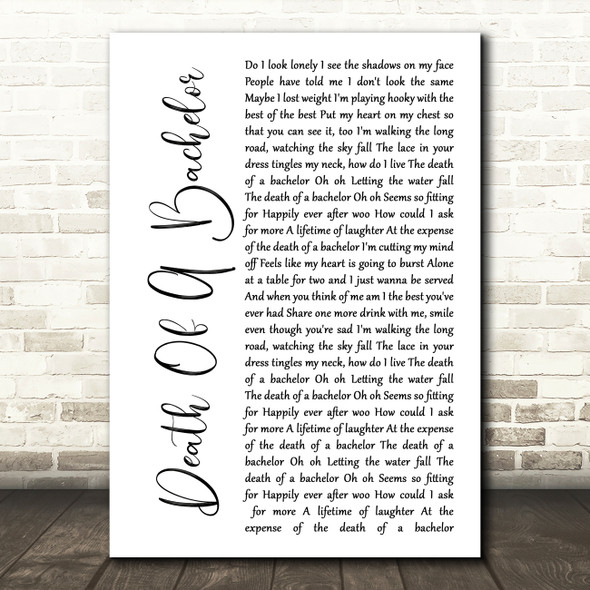 Panic! At The Disco Death Of A Bachelor White Script Song Lyric Music Print