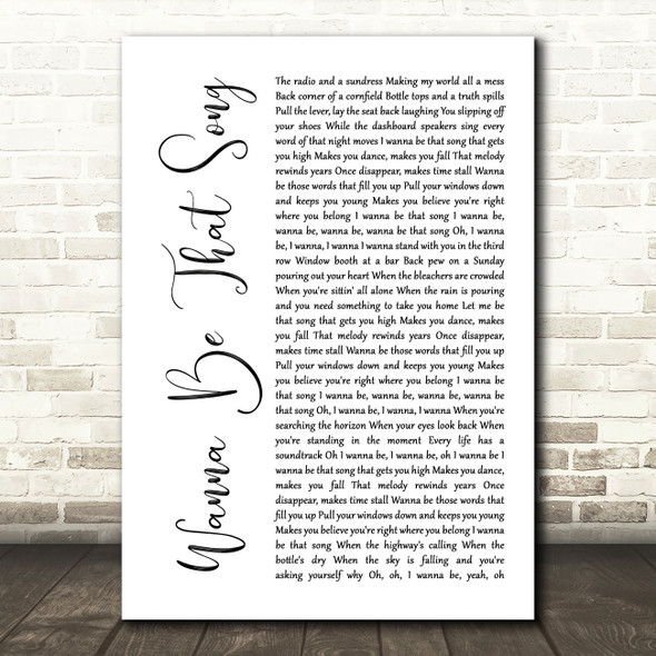 Brett Eldredge Wanna Be That Song White Script Song Lyric Music Print