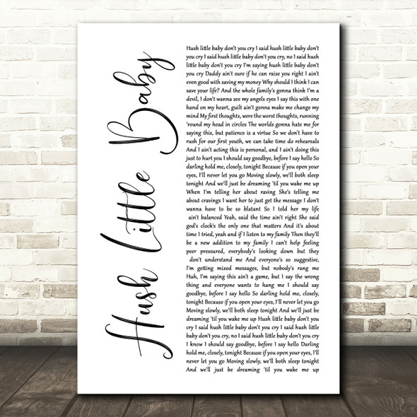 Ed Sheeran feat Wretch 32 Hush little baby White Script Song Lyric Music Print