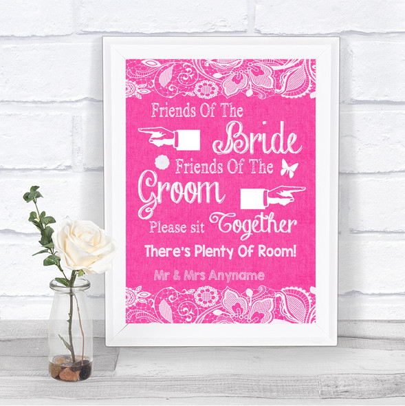 Bright Pink Burlap & Lace Friends Of The Bride Groom Seating Wedding Sign