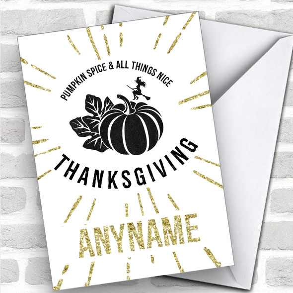 Gold Pumpkin Spice All Things Nice Personalized Happy Thanksgiving Card