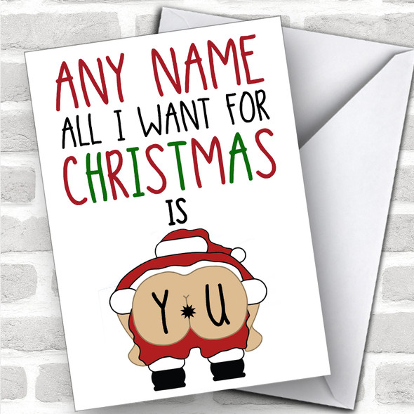 Offensive Joke Santa Bum All I Want Is You Funny Personalized Christmas Card