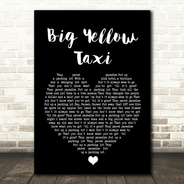 Joni Mitchell Big Yellow Taxi Black Heart Song Lyric Print