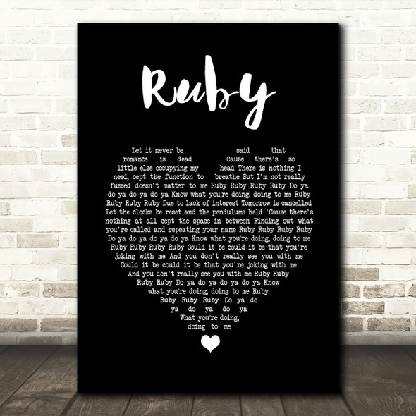 Kaiser Chiefs Ruby Black Heart Song Lyric Print