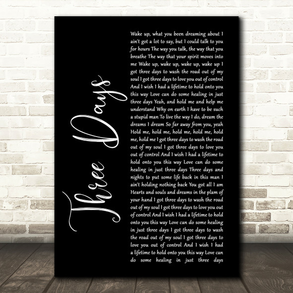 Pat Green Three Days Black Script Song Lyric Print