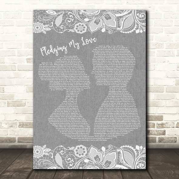 Aaron Neville Pledging My Love Burlap & Lace Grey Song Lyric Quote Print