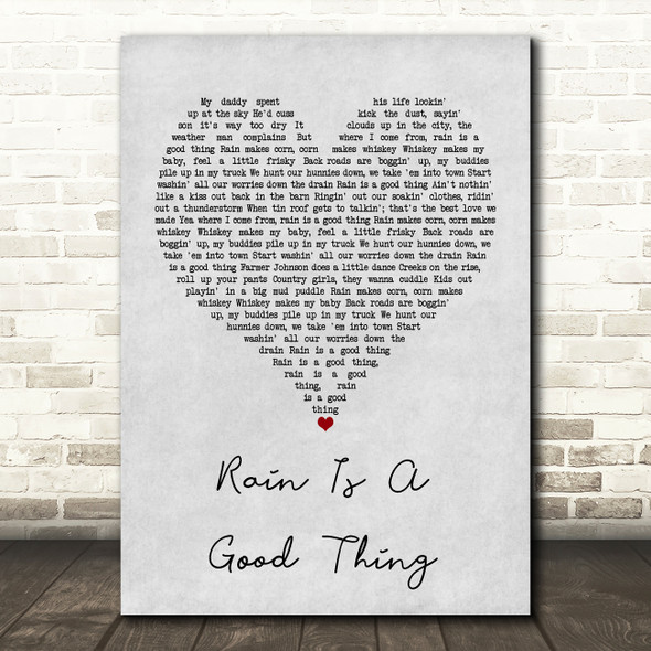 Luke Bryan Rain Is A Good Thing Grey Heart Song Lyric Print