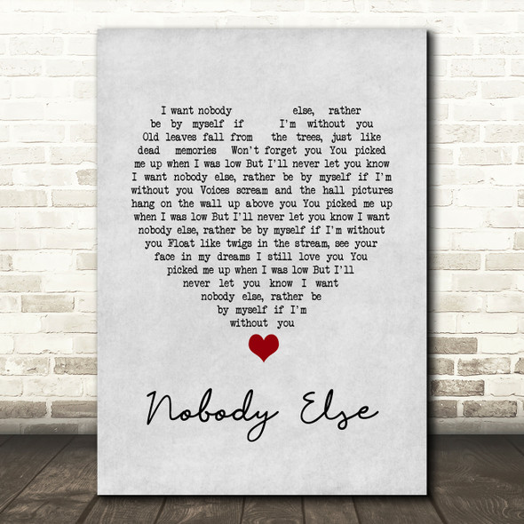 Dylan John Thomas Nobody Else Grey Heart Song Lyric Print