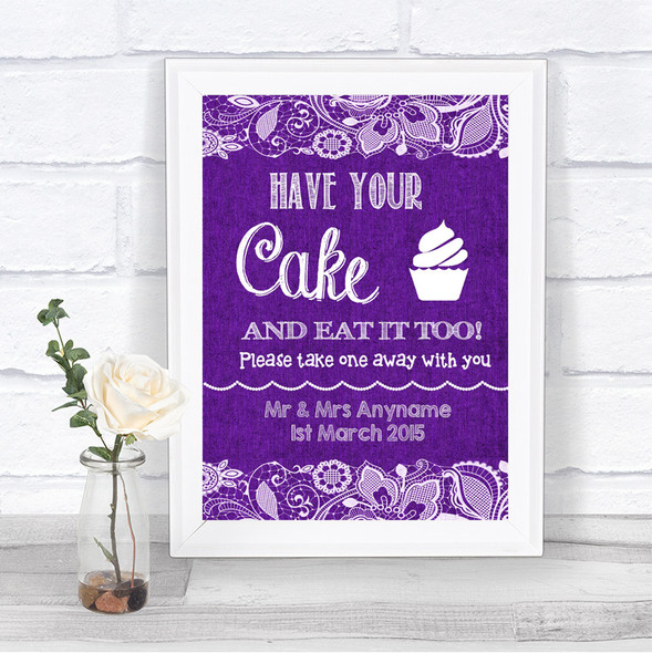 Purple Burlap & Lace Have Your Cake & Eat It Too Personalized Wedding Sign