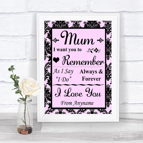 Baby Pink Damask I Love You Message For Mum Personalized Wedding Sign